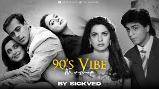 90s Vibe Mashup  SICKVED  Old Bollywood Songs [upl. by Maag]