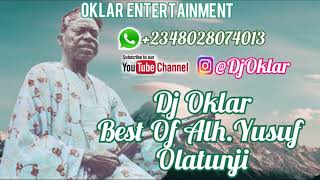 DJ OKLAR BEST OF YUSUF OLATUNJI [upl. by Yeznil]