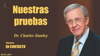 NUESTRAS PRUEBAS  En Contacto  Doctor Charles Stanley COPYRIGHT [upl. by Nahtanhoj]