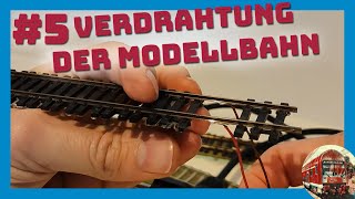 5 Verkabelung der Modellbahngleise  Anleitung zum verdrahten  anlöten [upl. by Yared]