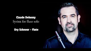 Claude Debussy  Syrinx Ory Schneor flute [upl. by Maribeth]