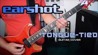 Earshot  TongueTied Guitar Cover [upl. by Enwahs593]