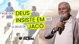 POR QUE DEUS INSISTE EM SER O DEUS DE JACÓ  Pr Walter Brunelli  Bereana [upl. by Aidile]