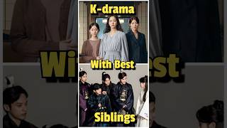 Kdrama With Best Siblings [upl. by Valeta]