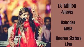 NOORAN SISTERS  NAKODAR  PART 3  LIVE PERFORMANCE 2014  OFFICIAL FULL VIDEO HD [upl. by Lars]