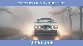 Stephen Kings The Mist  Full Audiobook Reading Narrated Version [upl. by Decrem340]