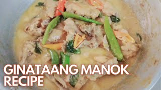 GINATAANG MANOK CHICKEN STEWED IN COCONUT MILK RECIPE [upl. by Vorster648]