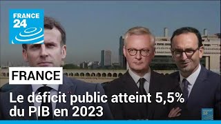 Le déficit public de la France atteint 55 du PIB en 2023 • FRANCE 24 [upl. by Ru]