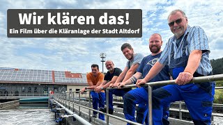 Wir klären das Ein Film über die Kläranlage der Stadt Altdorf [upl. by Chapman852]