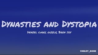 Dynasties and Dystopia Denzel Curry Gizzle Bren Joy Lyrics [upl. by Tybi]