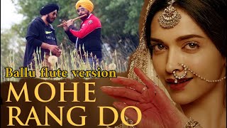 COVER MOHE RANG DO LAL BY BALLU FLUTE BAJI RAO MASTANI [upl. by Lolly251]