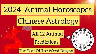 2024 ANIMAL HOROSCOPES  CHINESE ASTROLOGY 2024 FORECAST [upl. by Eanyl]