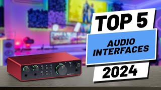 Top 5 BEST Audio Interfaces in 2024 [upl. by Eletnahs159]