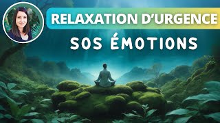 Relaxation durgence  SOS émotions [upl. by Sirronal867]