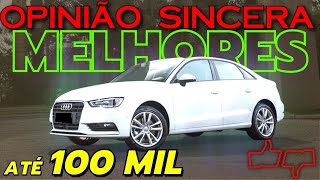 Melhores carros seminovos até R 100 mil Modelos racionais e legais para não gastar com Zero KM [upl. by Hooge]