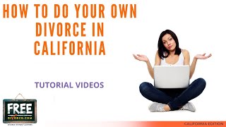 HOW TO DO YOUR OWN DIVORCE IN CALIFORNIA WITHOUT A LAWYER  TUTORIAL VIDEOS  VIDEO 1 2021 [upl. by Carhart912]