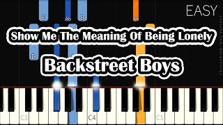 Show Me The Meaning Of Being Lonely – Backstreet Boys  EASY PIANO TUTORIAL  SLOW VERSION [upl. by Apurk649]