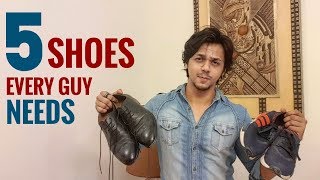 5 SHOES EVERY GUY NEEDS  Low cost shoes  2019 collection [upl. by Yedarb]