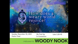 A Weary World Rejoices We Find Joy In Connection [upl. by Petulah527]