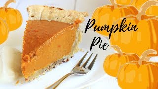 PUMPKIN PIE RECIPE FROM SCRATCH  THANKSGIVING CLASSICS [upl. by Irac228]