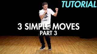 3 Simple Dance Moves for Beginners  Part 3 Hip Hop Dance Moves Tutorial  Mihran Kirakosian [upl. by Pages634]