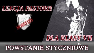 Powstanie styczniowe  Lekcje historii pod ostrym kątem  Klasa 7 [upl. by Hamilton]