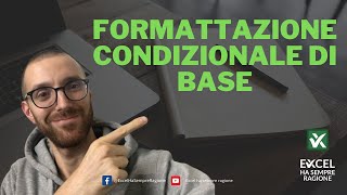 Formattazione condizionale di base in Excel  colorare le celle in base al loro contenuto [upl. by Nilloc]