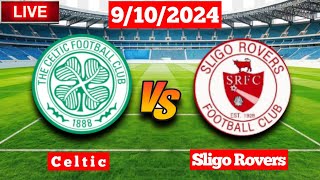 Sligo Rovers vs Celtic  Club Friendlies  Fifa Live Match Score HD Today [upl. by Agnella]