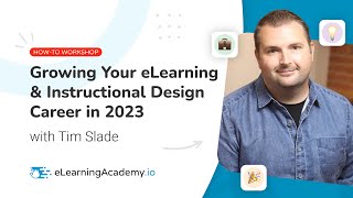 Growing Your eLearning amp Instructional Design Career in 2023 [upl. by Eddra642]