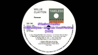 Willie Clayton  Make Me Yours Forever 1988 metrofmcollectorscornerSA [upl. by Radford]