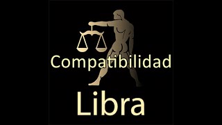 LIBRA Compatibilidad con los otros signos 7 [upl. by Kramnhoj131]