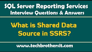 What is Shared Data Source amp Embedded Data Source in SSRS  SSRS Interview Questions and Answers [upl. by Luoar]