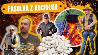 FASOLKA Z OGNISKA KOCIOŁEK PRZYGOTOWANY W WESTERNOWYM KLIMACIE [upl. by Grosz]