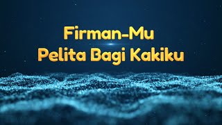 Lagu FirmanMu Pelita Bagi Kakiku instrument amp Lirik [upl. by Yendys]