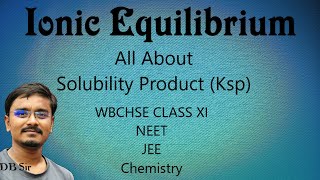 Solubility Product of Sparingly Soluble Salt Ionic Equilibrium দ্রাব‍্যতা গুণফল NEET JEE Chemistry [upl. by Iggem501]