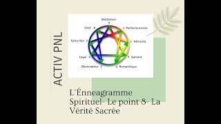 Enneagramme spirituel Type 8 La Vérité Sacrée [upl. by Miki]