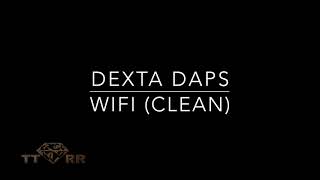 Dexta Daps  Wifi TTRR Clean Version [upl. by Sally364]