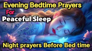 🛑A Powerful Night prayer Before going to Bed Beautiful Evening prayers Before sleeping [upl. by Accire]