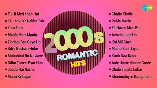 2000s Romantic Hits  Superhit Evergreen Songs Collection  Maula Mere Maula  Zara Zara [upl. by Raddy69]