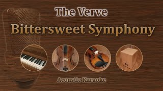 Bittersweet Symphony  The Verve Acoustic Karaoke [upl. by Euqinahs899]