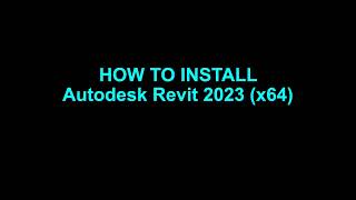 How to Install Revit 2023 x64 Multilanguage [upl. by Cassondra]