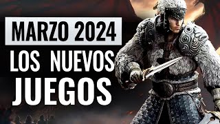 LOS NUEVOS JUEGOS MÁS ESPERADOS amp LANZAMIENTOS MARZO 2024 [upl. by Naehgem]