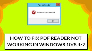 How To Fix An Internal Error Has Occurred Of PDF File  PDF Reader Not Working In Windows 10 [upl. by Areivax32]