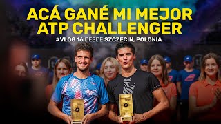 Acá gané mi mejor ATP Challenger VLOG 16 desde Szczecin Polonia [upl. by Nomal624]