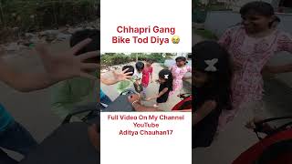 Bike Tod diya 😭😰 funny viralvideo chhapriboys comedy vlog chapri motovlogging motovlog [upl. by Sitelc]