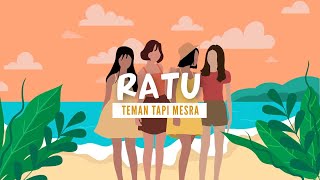 Ratu  Teman Tapi Mesra Lyric Video [upl. by Aerehs179]