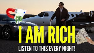 I Am Rich Affirmations  Manifest Wealth Fast  Abundance Magnet in 24 Hours 💰🧲 [upl. by Dwan2]