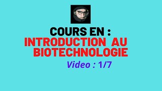 Cours Introduction en Biotechnologie partie 17 Biologie By Chemsou TV [upl. by Alves]