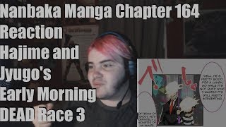 Nanbaka Manga Chapter 164 Reaction Hajime and Jyugos Early Morning DEAD Race 3 [upl. by Eilrahc999]