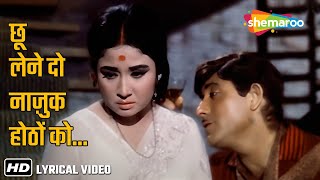 Chhoo Lene Do Najuk Hothon Ko Lyrical  Meena Kumari Raaj Kumar  Kaajal 1965  Mohammed Rafi [upl. by Burkhardt]